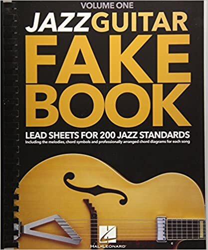 ダウンロード  Jazz Guitar Fake Book: Lead Sheets for 200 Jazz Standards: Including the melodies, chord symbols and professionally arranged chord diagrams for each song 本