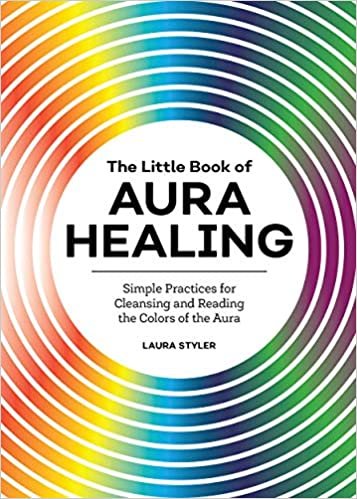The Little Book of Aura Healing: Simple Practices for Cleansing and Reading the Colors of the Aura indir