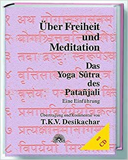 indir Über Freiheit und Meditation. Mit CD: Das Yoga Sutra des Patanjali. Eine Einführung