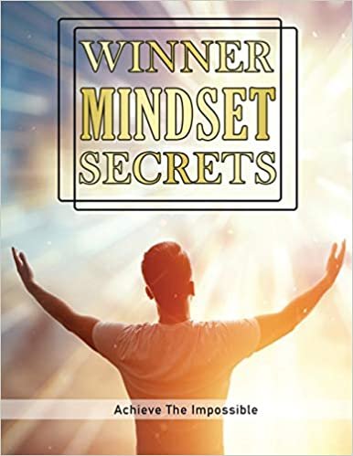 indir Winner Mindset Secrets: Achieve the Impossible, Improve Happiness, Health, and Longevity, The Champions Mindset