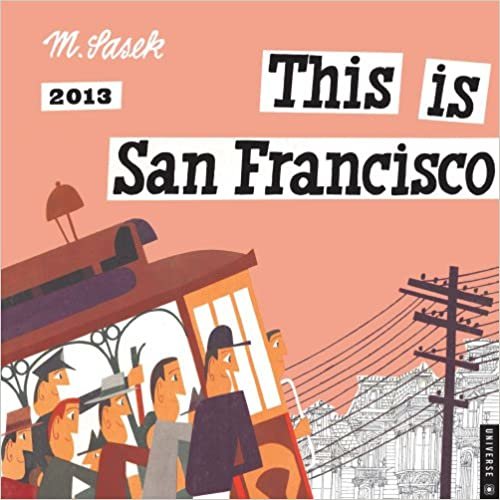 ダウンロード  This is San Francisco 2013 Wall Calendar 本