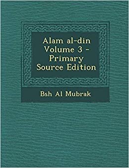 تحميل Alam Al-Din Volume 3 - Primary Source Edition