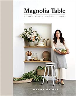Magnolia Table, Volume 2: A Collection of Recipes for Gathering (English Edition)