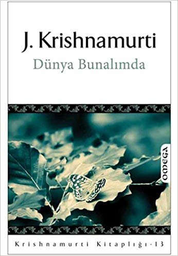 Dünya Bunalımda: Krishnamurti Kitaplığı - 13 indir