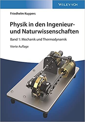 Physik in den Ingenieur– und Naturwissenschaften 4e – Band 1: Mechanik und Thermodynamik