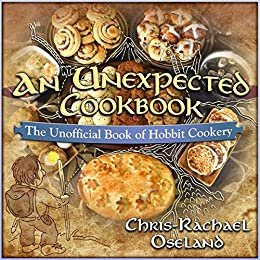 ダウンロード  An Unexpected Cookbook: The Unofficial Book of Hobbit Cookery (English Edition) 本