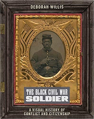 ダウンロード  The Black Civil War Soldier: A Visual History of Conflict and Citizenship (Nyu Series in Social and Cultural Analysis) 本