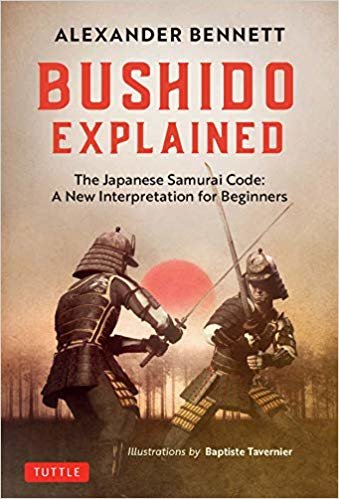 تحميل Bushido Explained: The Japanese Samurai Code: A New Interpretation for Beginners