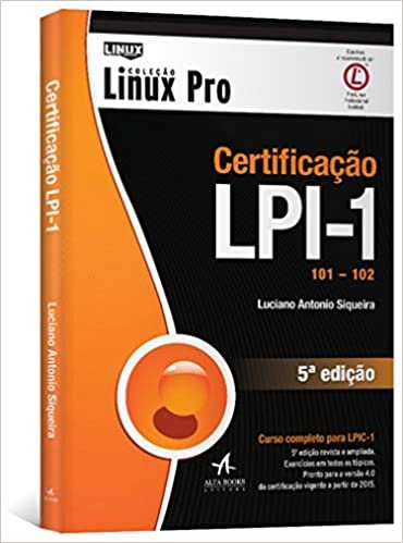 Certificação LPI-1. 101 201 - Coleção Linux Pro (Em Portuguese do Brasil)