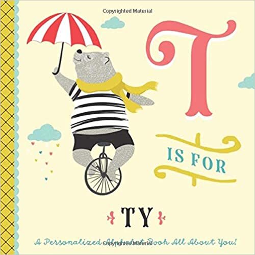 indir T is for T Y: A Personalized Alphabet Book All About You! (Personalized Children&#39;s Book)