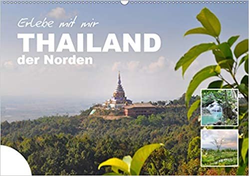 ダウンロード  Erlebe mit mir Thailand der Norden (Wandkalender 2021 DIN A2 quer): Thailands Norden ist abwechslungsreich und beeindruckt mit seiner Naturschoenheit. (Monatskalender, 14 Seiten ) 本