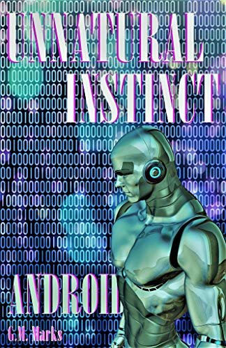 ダウンロード  Android (Unnatural Instinct Book 5) (English Edition) 本