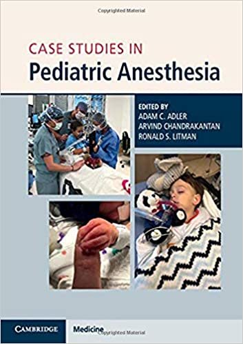Case Studies in Pediatric Anesthesia اقرأ