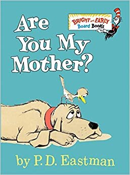 ダウンロード  Are You My Mother? (Bright & Early Board Books(TM)) 本