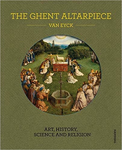 تحميل The Ghent Altarpiece: Art, History, Science and Religion