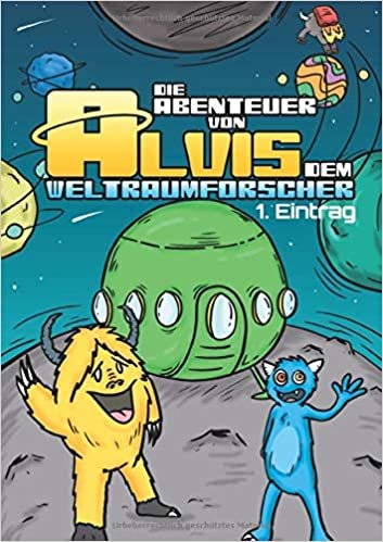 Die Abenteuer von Alvis dem Weltraumforscher: Erster Eintrag indir