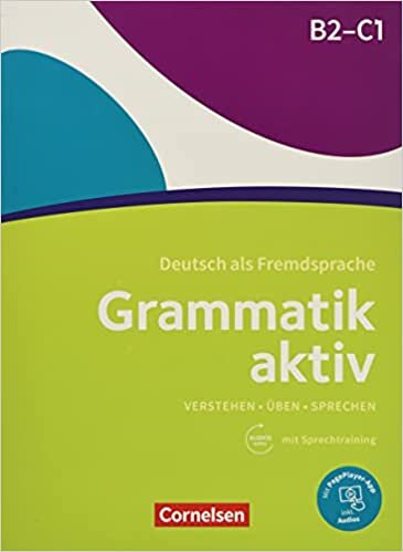اقرأ Grammatik aktiv: Ubungsgrammatik B2-C1 mit Audios online الكتاب الاليكتروني 