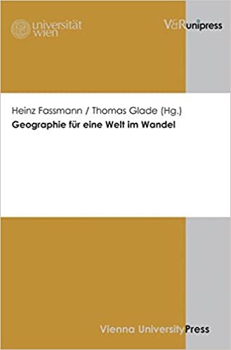 Geographie fA"r eine Welt im Wandel: 57. Deutscher Geographentag 2009 in Wien indir