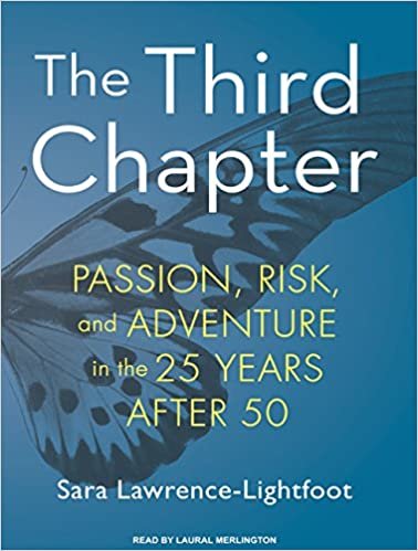 The Third Chapter: Passion, Risk, and Adventure in the 25 Years After 50 ダウンロード