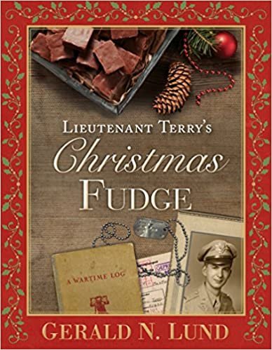 Lieutenant Terry's Christmas Fudge [Hardcover] Gerald N. Lund indir