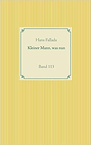 Kleiner Mann, was nun: Band 113 (Taschenbuch-Literatur-Klassiker) indir