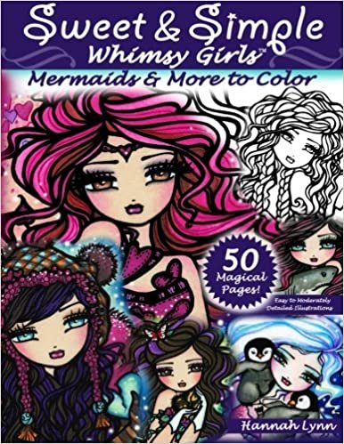 ダウンロード  Sweet & Simple Whimsy Girls: Mermaids and More to Color 本