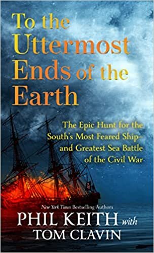 تحميل To the Uttermost Ends of the Earth: The Epic Hunt for the South&#39;s Most Feared Ship--And Greatest Sea Battle of the Civil War