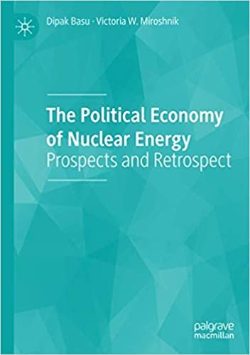 ダウンロード  The Political Economy of Nuclear Energy: Prospects and Retrospect 本