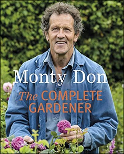 ダウンロード  The Complete Gardener: A Practical, Imaginative Guide to Every Aspect of Gardening 本