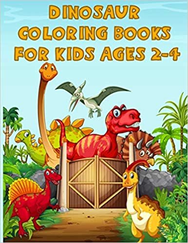 Dinosaur Coloring Books For Kids Ages 2-4: A Dinosaur Activity Book Adventure for Boys & Girls, Ages 2-4, 4-8 (25 pages 8.5" X 11") اقرأ