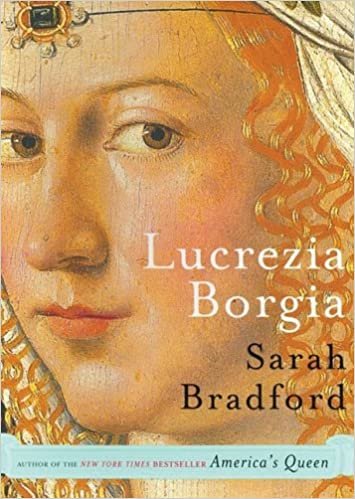 ダウンロード  Lucrezia Borgia: Life, Love, and Death in Renaissance Italy: Library Edition 本