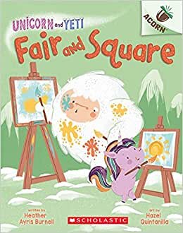 Fair and Square: An Acorn Book (Unicorn and Yeti #5) (5)