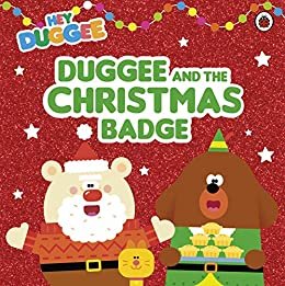 ダウンロード  Hey Duggee: Duggee and the Christmas Badge (English Edition) 本