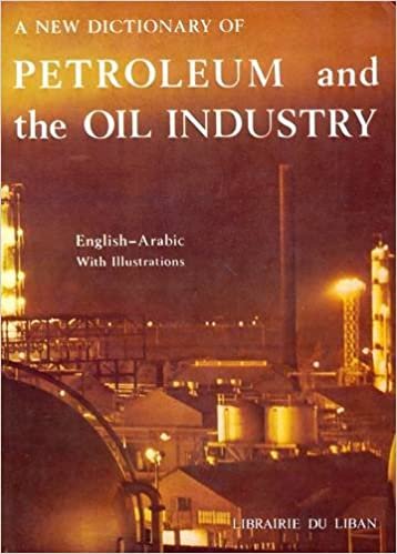 تحميل A New Dictionary of Petroleum and the Oil Industry: English-Arabic