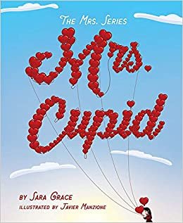 اقرأ The Mrs. Series: Mrs. Cupid الكتاب الاليكتروني 