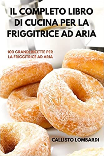 تحميل Il Completo Libro Di Cucina Per La Friggitrice Ad Aria