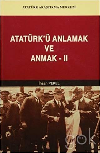 Atatürk'ü Anlamak ve Anmak-2 indir
