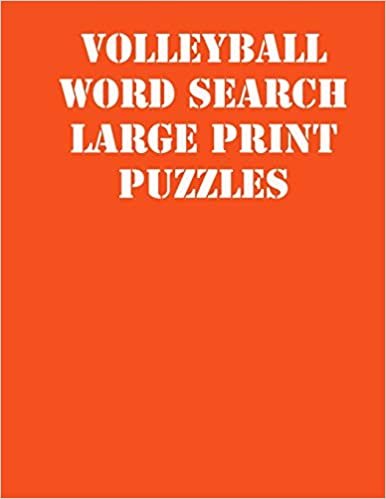 Volleyball Word Search Large print puzzles: large print puzzle book.8,5x11, matte cover, soprt Activity Puzzle Book with solution
