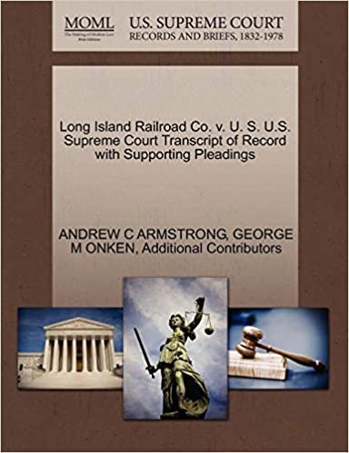 indir Long Island Railroad Co. v. U. S. U.S. Supreme Court Transcript of Record with Supporting Pleadings
