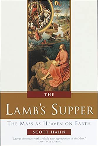 ダウンロード  The Lamb's Supper: The Mass as Heaven on Earth 本
