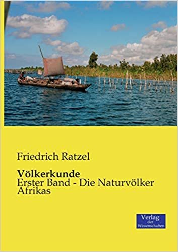 اقرأ Voelkerkunde: Erster Band - Die Naturvoelker Afrikas الكتاب الاليكتروني 