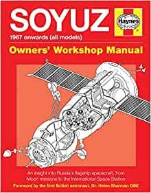 ダウンロード  Soyuz Owners' Workshop Manual: 1967 onwards (all models) - An insight into Russia's flagship spacecraft, from Moon missions to the International Space Station 本