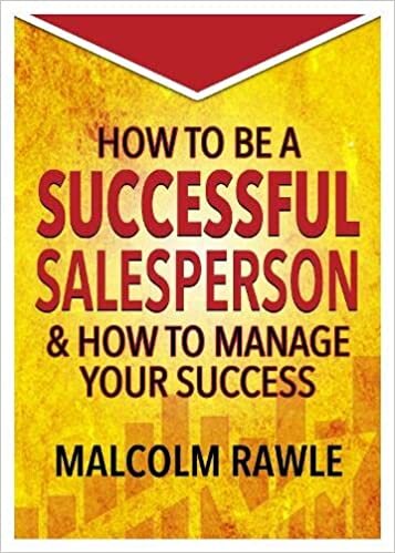 اقرأ How to be a Successful Sales Person: And how to Manage your Success الكتاب الاليكتروني 