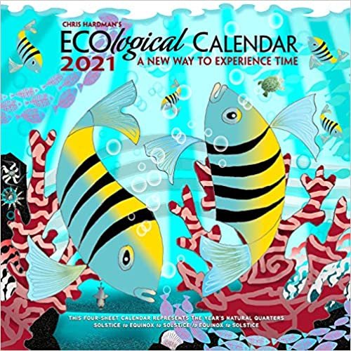 Chris Hardman's ECOlogical 2021 Calendar: A New Way to Experience Time