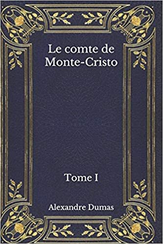 Le comte de Monte-Cristo: Tome I indir