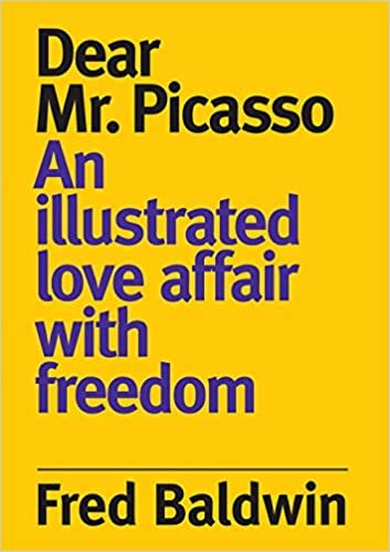 indir Dear Mr. Picasso: An Illustrated Love Affair with freedom