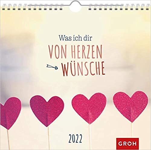 ダウンロード  Was ich dir von Herzen wuensche 2022: Wandkalender mit Monatskalendarium 本