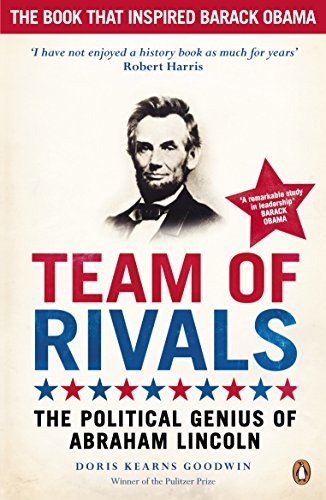 ダウンロード  Team of Rivals: The Political Genius of Abraham Lincoln (English Edition) 本