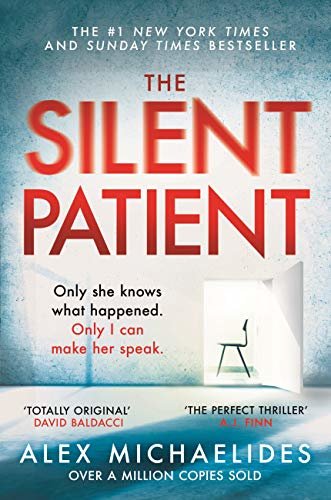 The Silent Patient: The Richard and Judy bookclub pick and Sunday Times Bestseller (English Edition)