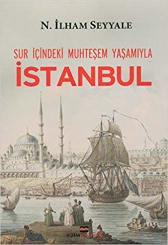 Sur İçindeki Muhteşem Yaşamıyla İstanbul indir